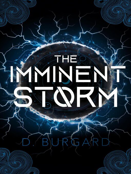 Title details for The Imminent Storm by D. Burgard - Available